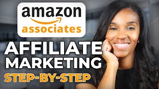How To Start Amazon Affiliate Marketing For Beginners | Amazon Associates 2024