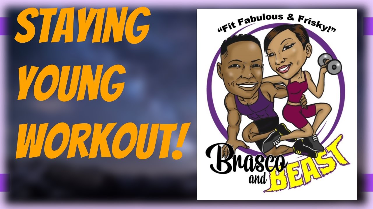 Staying Young Workout - How to stay Young with a  Brasco workout