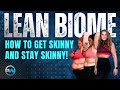 The Secret To Sustainable Weight Loss: How To Lose Weight Naturally &amp; Keep It Off (LeanBiome Review)