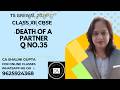 Death of a Partner | Class 12 Accounts | Chapter 6 | Q35 | TS Grewal Solutions | CBSE 2027