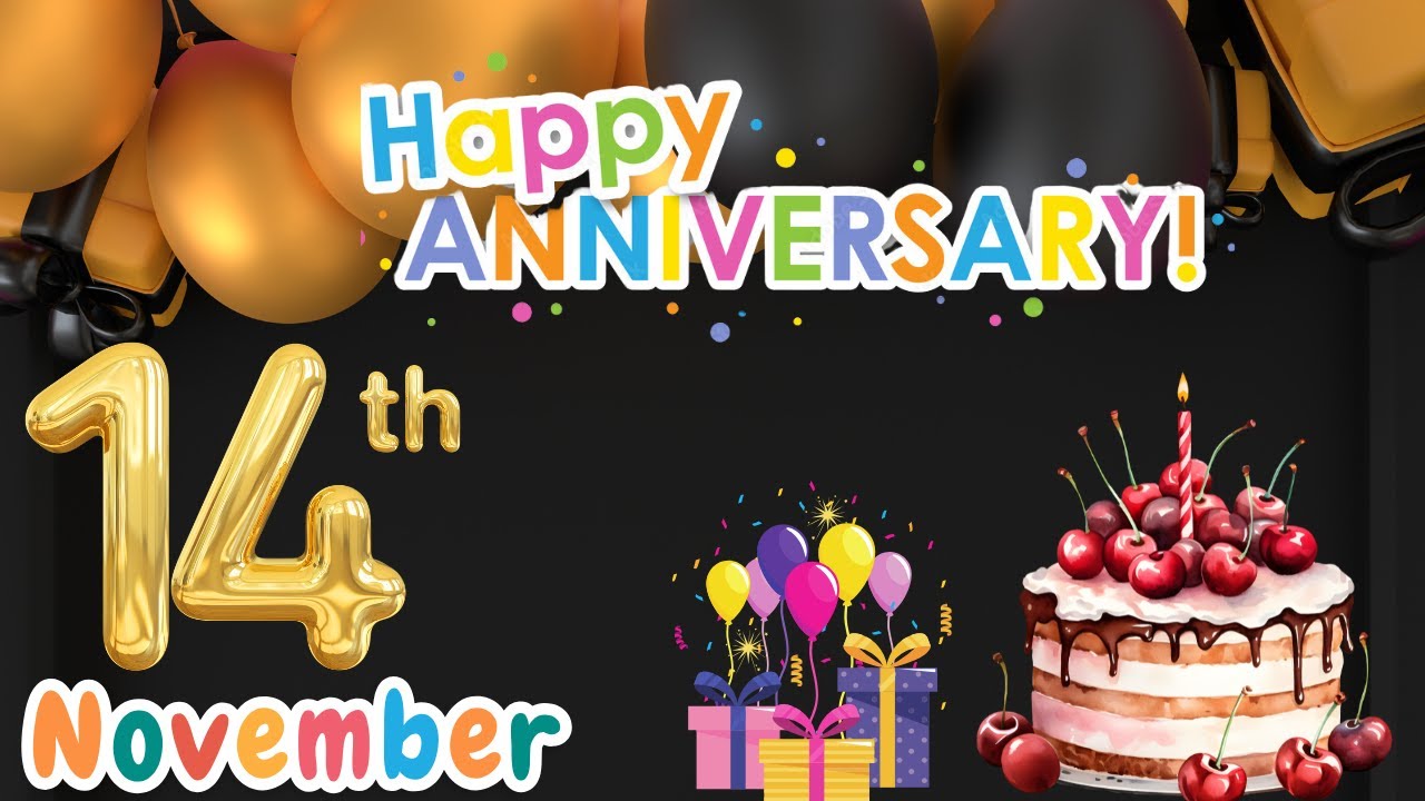 Happy Anniversary, Today, 14 November, Anniversary Celebration, Anniversary Status Song