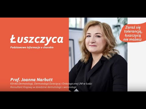 Łuszczyca informacje o chorobie prof Joanna Narbutt