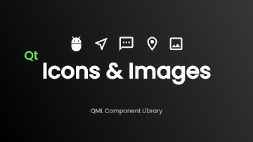 Icons & Images  - QML Component Library - [05]