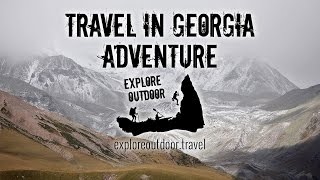 Travel In Georgia (Explore Outdoor Adventure)