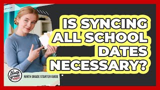 Is Syncing All School Dates Necessary Update