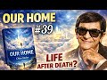 Our Home – Chapter 39 | Listening to Mrs. Laura | Forgiveness and Reincarnation