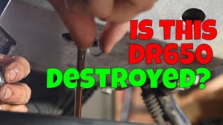Did I destroy a DR650 Engine?