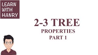 Data Structure - 2-3 Tree Properties - Part 1
