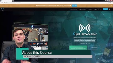 xSplit Live Streaming Tutorial - About this course