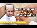 Syeikh Ahmad Al-Misri - Amalan Agar Jodoh Mendekat