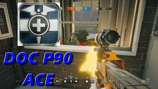 Doc P90 Ace - Rainbow Six Siege Funny Moments