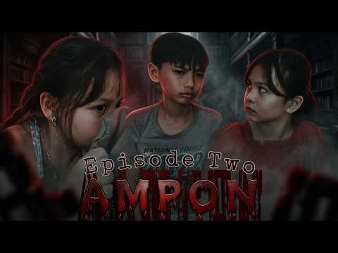 AMPON | EPISODE 2