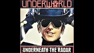 Underworld - Underneath the radar (LP Version) - 1988 - Rock