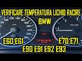 Verificare Temperatura Lichid Racire BMW E90 E91 E92 E93 E60 E61 E70 E71 E81 E82 E87 E88