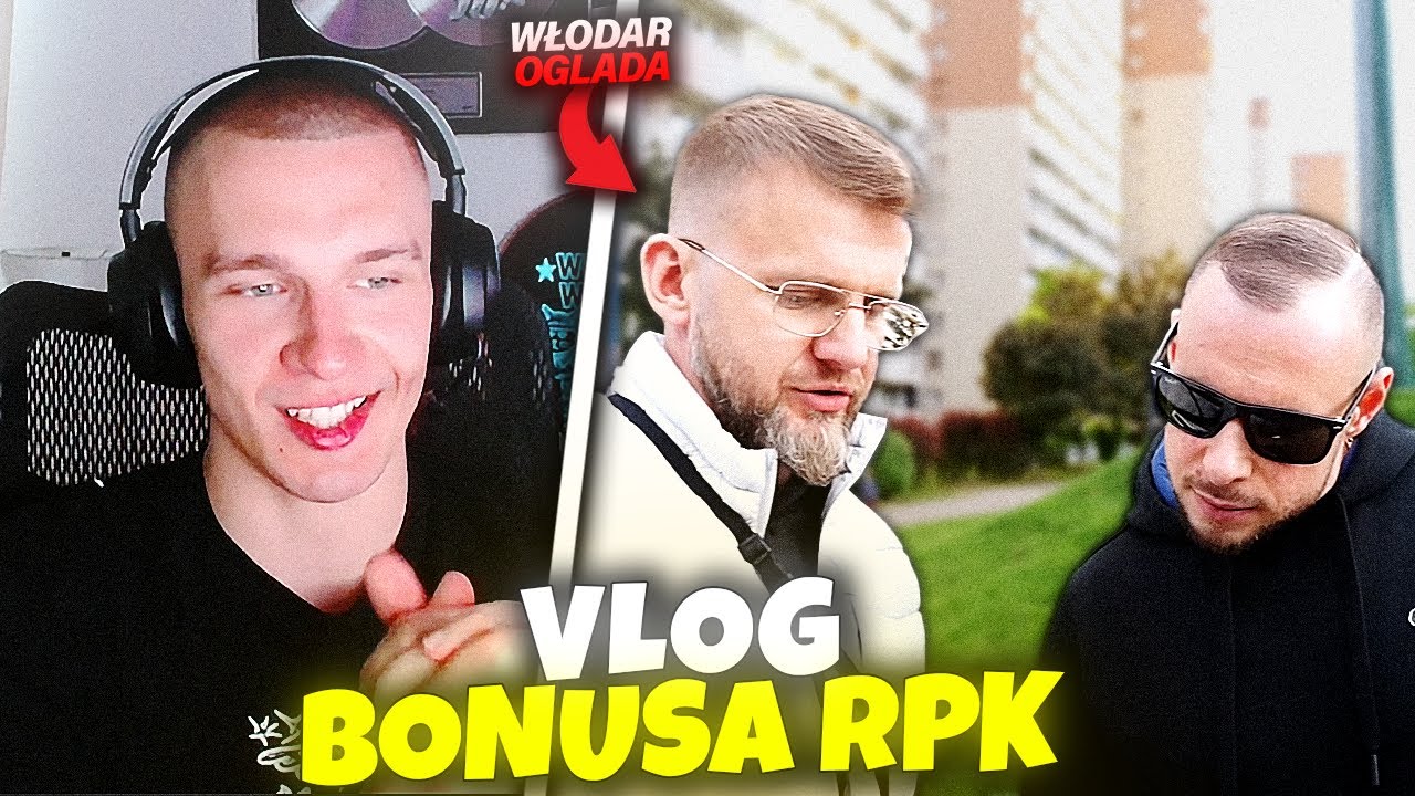 WŁODAR OGLĄDA VLOG BONUSA Z KĘKĘ - YouTube