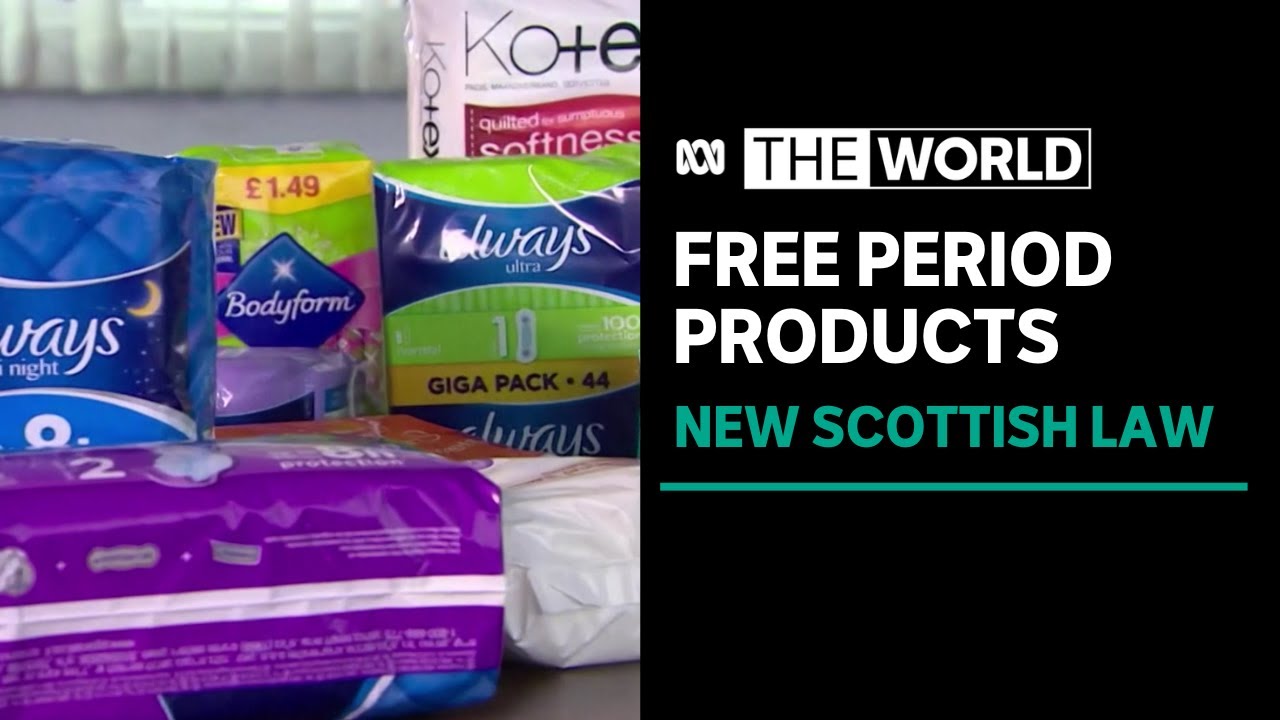 Scotland the first country to make period products free The World YouTube