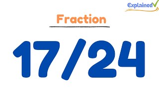 How to Simplify the Fraction 17/24