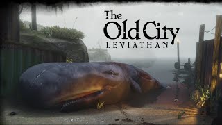 The Old City: Leviathan - Полное Прохождение