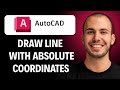 AutoCAD: Draw Line with Absolute Coordinates (2026 Precision Drawing Guide)
