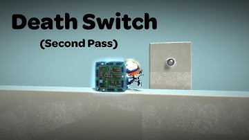 Working on LBP: Death Switch (Second Pass)