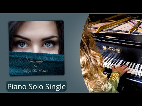 The Lady Neoclassical Piano Composition By Keys To Motion Emotional Neoclassical Grand Piano Rec 