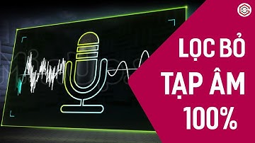 Lọc Bỏ Tạp Âm, Khử Tiếng Ồn Trong File Ghi Âm Cực Hiệu Quả Với AI Miễn Phí
