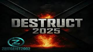 Destruct 2025