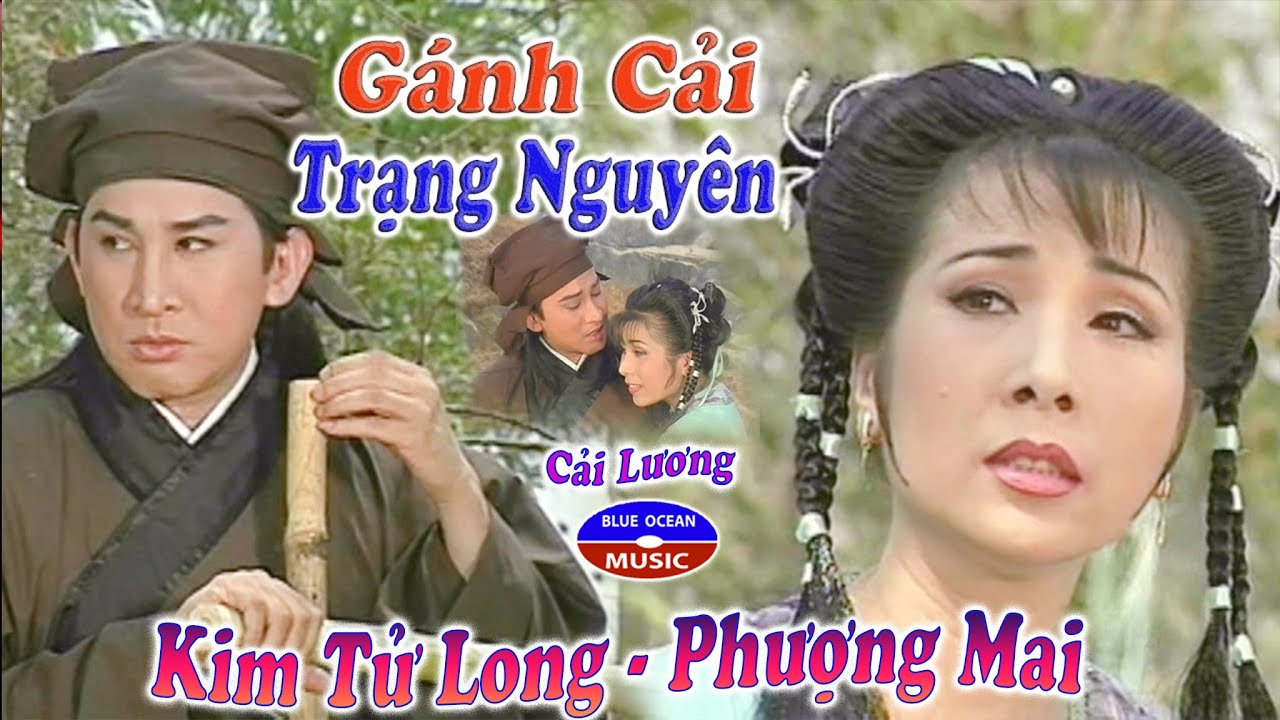 Cải Lương | Gánh Cải Trạng Nguyên | Phượng Mai Kim Tử Long