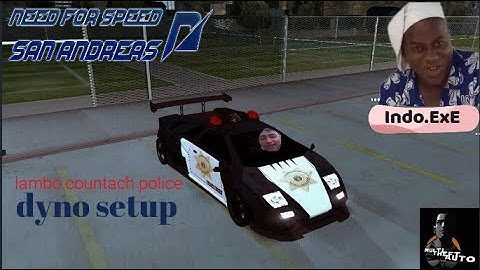 DYNO SETUP LAMBOGHINI POLICE NFS SAN ANDREAS.