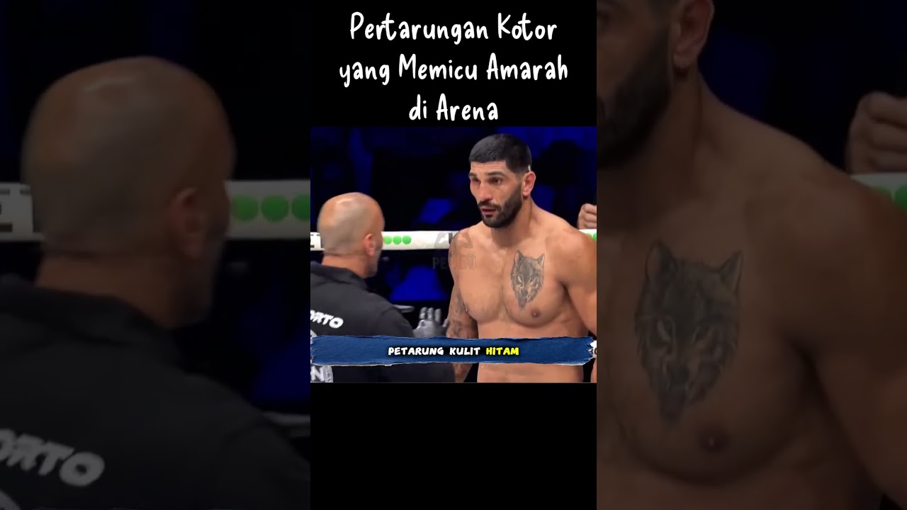 Pertarungan Kotor yang Memicu Amarah di Arena