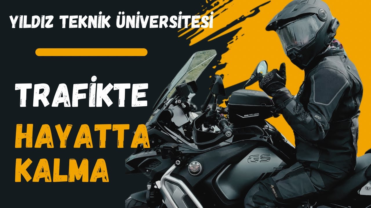 TRAFİKTE HAYATTA KALMA | BAKIŞ | Teori Eğitimi-2 #yıldıztekniküniversitesi