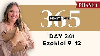 Day 241 Ezekiel 9-12 | Daily One Year Bible Study | Audio Bible Reading with Commentary