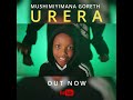 URERA By Mushimiyimana Goreth DJ Out Now URERA By Mushimiyimana Goreth DJ Out Now