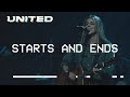 Starts and ends live hillsong united