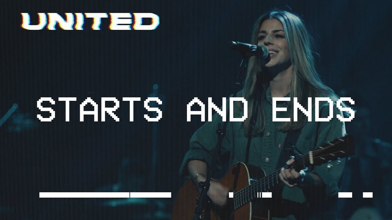 ⁣Starts and Ends (Live) Hillsong UNITED