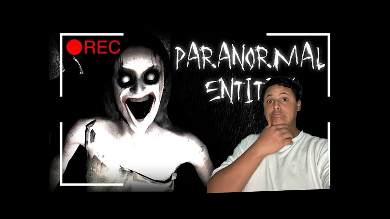 Paranormal Entities Is Actually Terrifying/full playtrough/