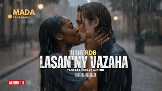 Tantara Malagasy - LASAN'NY VAZAHA (Tantaran'i Radio Don Bosco) Indray miseho