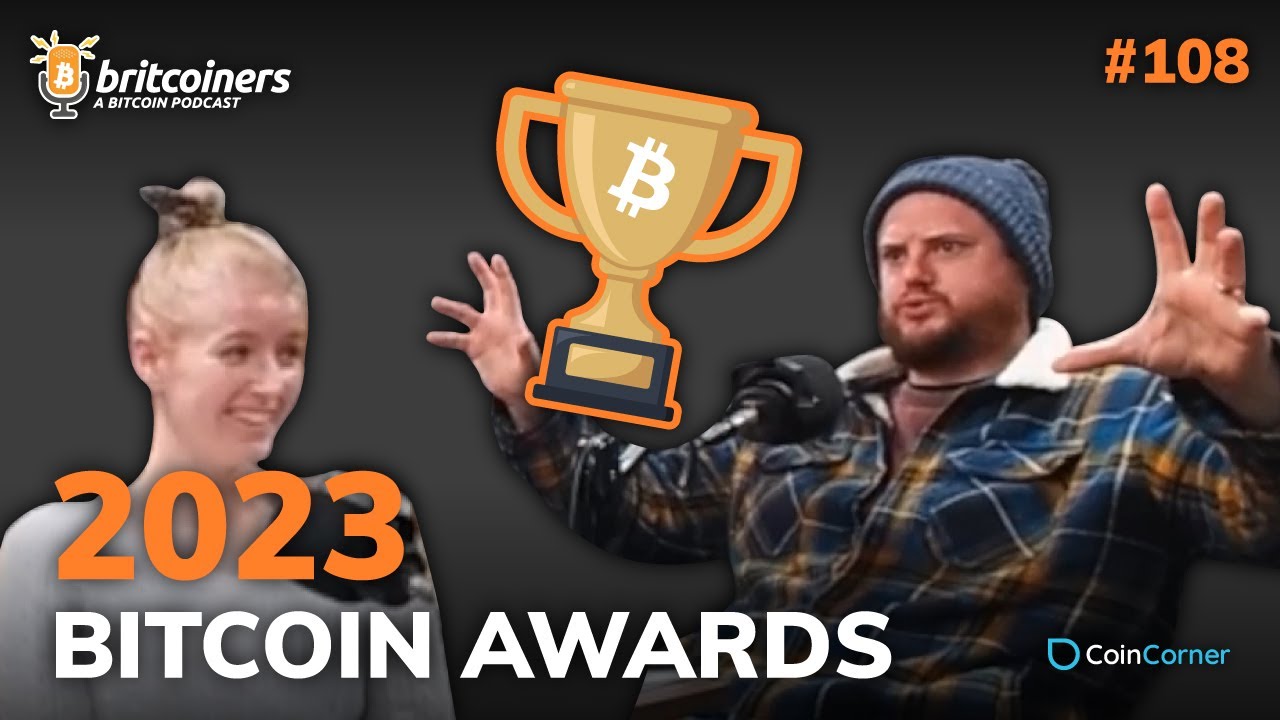 Youtube video thumbnail from episode: Bitcoin Awards 2023 | Britcoiners by CoinCorner #108