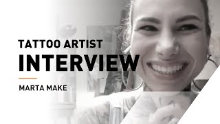 Tattoo Artist Interview // Marta Make
