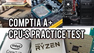 Comptia A+ 1001 - Practice Test CPU’s Quiz Ep 1