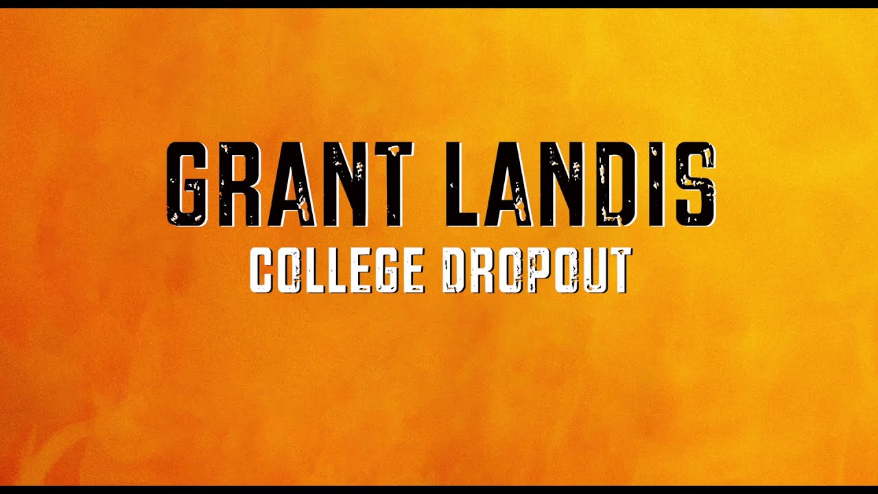 Grant Landis - College Dropout (Lyric Video)