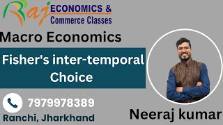 Fisher's inter-temporal choice | Micro Economics | UGC-NET Economics