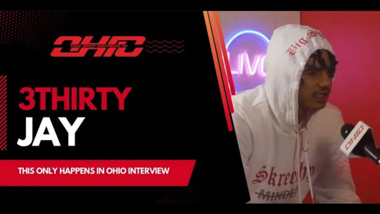 3Thirty Jay @ThisOnlyHappensInOhio Full Interview - YouTube