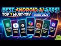 Best AI Apps for Android | Top 7 Must-Try Apps (June 2026)