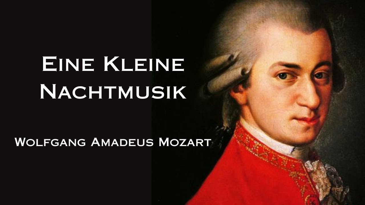 Eine Kleine Nachtmusik - Wolfgang Amadeus Mozart - YouTube