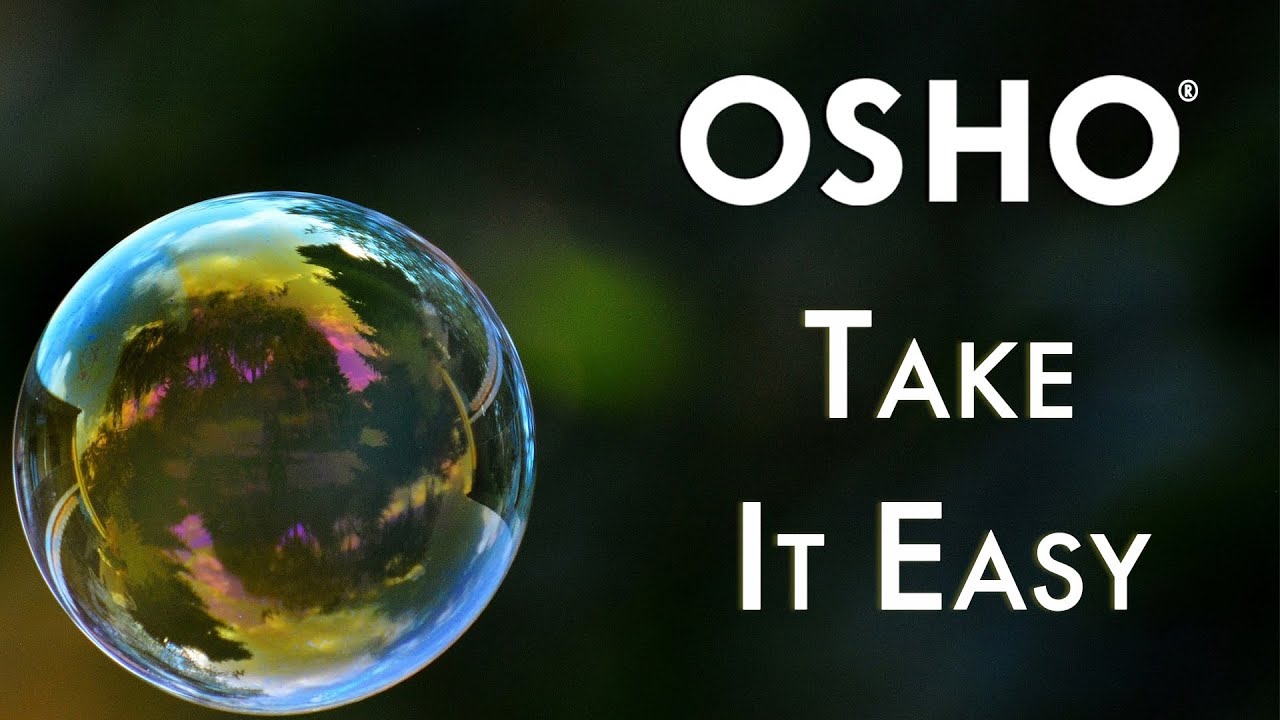 OSHO Take It Easy