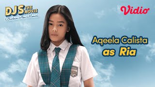 Aqeela Aza sebagai Ria | DJS The Movie | Sandrinna M., Rey Bong, Rayensyah Rassya, Aqeela Aza