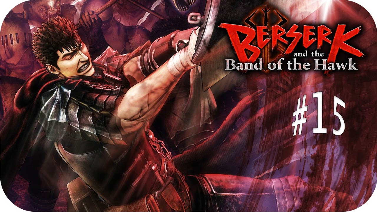 Berserk and the Band of the Hawk PC Gameplay Part 15 The Lord of Thieves