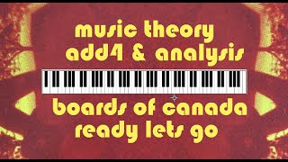Boards of Canada - Ready Lets Go (Cover) - Add4 Music Theory & Analysis