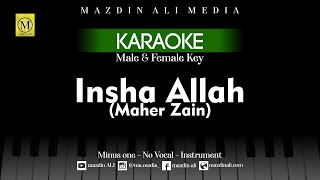 Karaoke Insya Allah - Maher Zain (Insha Allah) | Male & Female Key